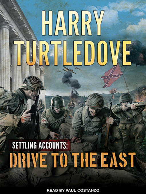 Title details for Drive to the East by Harry Turtledove - Wait list